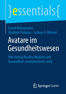 Avatare Im Gesundheitswesen: Wie Virtual Reality Medizin Und Gesundheit Revolutionieren Wird