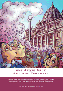 Ave Atque Vale: Hail and Farewell