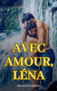 Avec amour, Lna