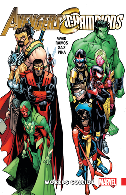 Avengers & Champions: Worlds Collide - Waid, Mark (Text by)