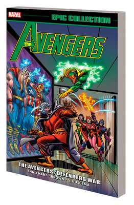 Avengers Epic Collection: The Avengers/Defenders War [New Printing] - Englehart, Steve, and Romita, John