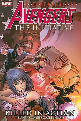 Avengers: The Initiative Volume 2 - Killed In Action - Slott, Dan (Text by)