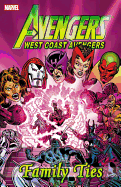 Avengers - West Coast Avengers: Family Ties