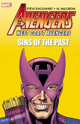 Avengers: West Coast Avengers: Sins Of The Past - Englehart, Steve, and Milgrom, Al (Artist), and Fingeroth, Danny