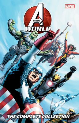 Avengers World: The Complete Collection - Hickman, Jonathan (Text by), and Spencer, Nick (Text by), and Barbiere, Frank (Text by)