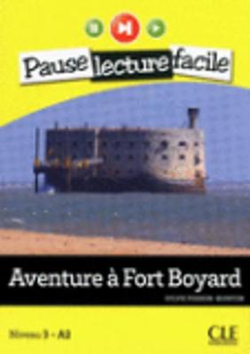 Aventure a Fort Boyard (Niveau 3) - Poisson-Quinton, Sylvie