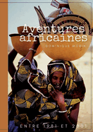 Aventures africaines: De 1981 ? 2001