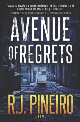 Avenue of Regrets - Pineiro, R J