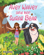 Avey Wavey and her Sugar Bear