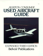 Aviation Consumer Used Aircraft Guide - Belvoir Publications