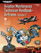 Aviation Maintenance Technician Handbook?airframe: FAA-H-8083-31 Volume 2
