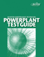 Aviation Maintenance Technician Powerplant Test Guide - Thomas Wild; Ronald Sterkenburg