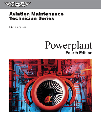 Aviation Maintenance Technician: Powerplant - Crane, Dale, and Foulk, Jerry Lee (Editor), and Scroggins, David (Editor)