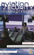 Aviation Security Management [3 Volumes]