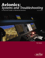Avionics: Systems and Troubleshooting: A Practical Guide to Advanced Avionics