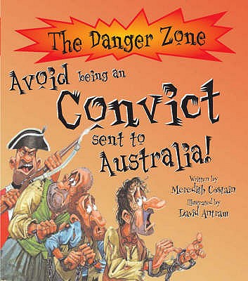 Avoid Being A Convict Sent To Australia! - Costain, Meredith