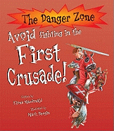 Avoid Fighting In The First Crusade!