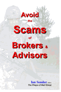 Avoid the Scams of Brokers & Advisors