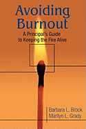 Avoiding Burnout: A Principal s Guide to Keeping the Fire Alive