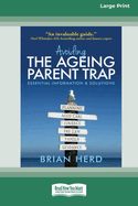 Avoiding the Ageing Parent Trap: An insider's guide to legal, financial and caring solutions