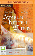 Awaken the Kitten Within