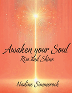 Awaken your Soul: Rise and Shine
