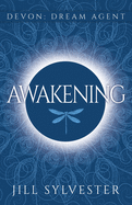 Awakening: (Devon: Dream Agent - Book 1)
