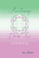 Awakening Divine Love Journal