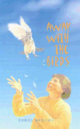 Away with the Birds