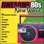 Awesome 80s: New Wave