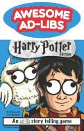 Awesome Ad-Libs Harry Potter Edition: An Ad-Lib Story Telling Game