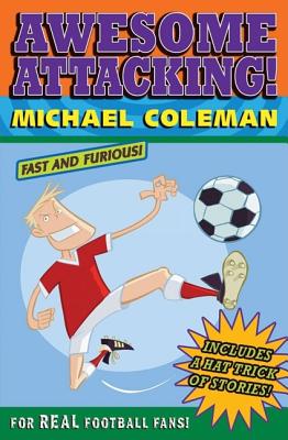 Awesome Attacking - Coleman, Michael