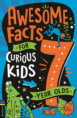 Awesome Facts for Curious Kids: 7 Year Olds - Martin, Steve