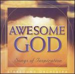 Awesome God: Songs of Inspiration