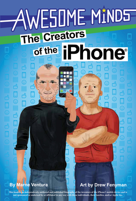 Awesome Minds: The Creators of the iPhone - Ventura, Marne, and Feynman, Drew