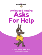 Awkward Audra Asks for Help