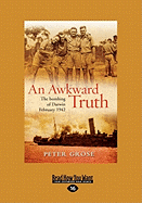 Awkward Truth: The Bombing of Darwin, February 1942
