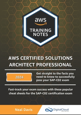 AWS Certified Solutions Architect Professional Training Notes - Davis, Neal