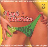 Axe Bahia 2005 - Various Artists