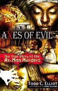 Axes of Evil: The True Story of the Ax-Man Murders