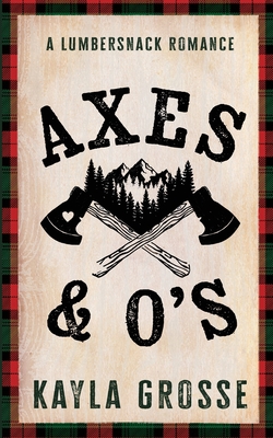 Axes & O's - Grosse, Kayla