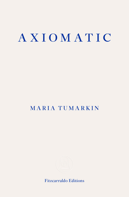Axiomatic - Tumarkin, Maria