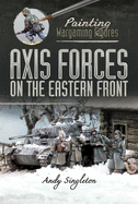 Axis Forces on the Eastern Front