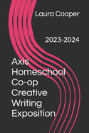 Axis Homeschool Co-op Creative Writing Exposition: 2023-2024