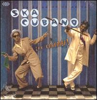 Ay Caramba! - Ska Cubano