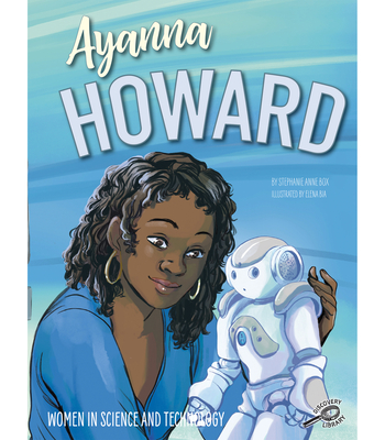 Ayanna Howard - Box, Stephanie Anne