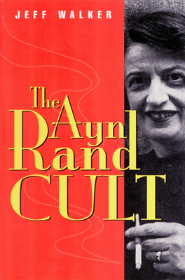 Ayn Rand Cult - Walker, Jeff