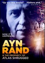 Ayn Rand & The Prophecy of Atlas Shrugged