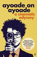 Ayoade on Ayoade - Ayoade, Richard