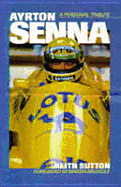 Ayrton Senna - A Personal Tribute - Sutton, Keith